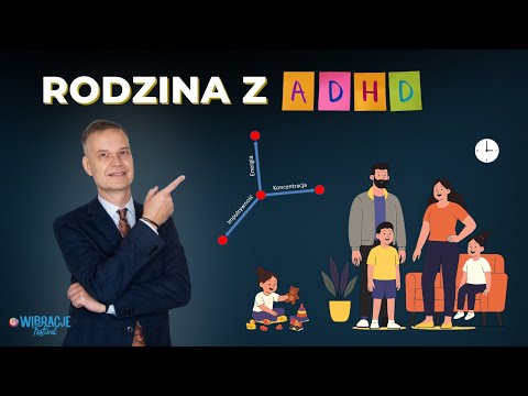 Rodzina z ADHD: funkcjonowanie, wyzwania, wsparcie #adhd