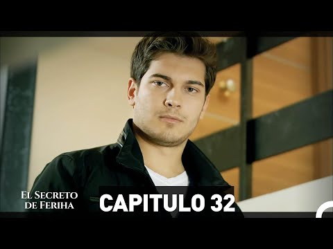 El Secreto De Feriha Capítulo 32 En Español