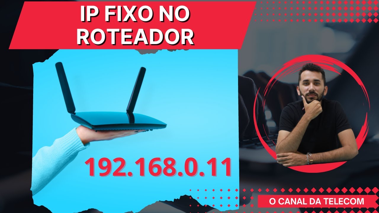 Como configurar um dispositivo com IP FIXO no roteador