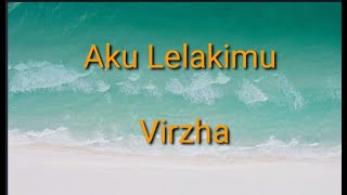 Download lagu Virzha - Aku Lelakimu (Lirik) mp3 Download lagu Virzha - Aku Lelakimu (Lirik) mp3