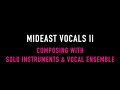 Video 2: Composing with Solo Instruments & Vocal Ensembles