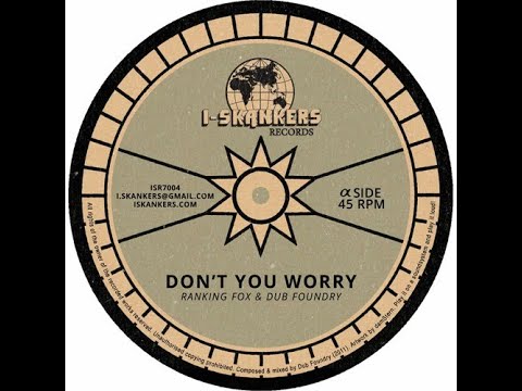 Ranking Fox & Dub Foundry - Don't You Worry/I-Lodica Version (bass)