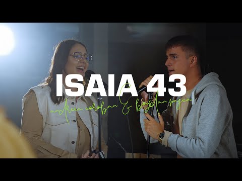 Isaia 43 (feat. Bogdan Pasca) - Andreea Coroban [Studio Version]