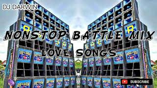 Download lagu NONSTOP BATTLE MIX_[LOVE SONGS]_DJ DARWIN WREMIX mp3