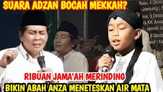Download lagu KH ANWAR ZAHID TERBARU  | BOCAH JOMBANG MENIRUKAN ADZAN MEKKAH BIKIN ABAH ANZA MENANGIS mp3