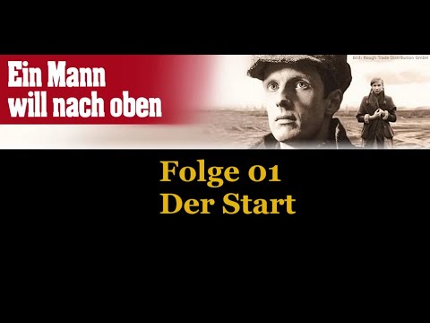 Ein Mann will nach oben (01) Der Start