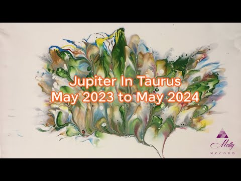 Transiting Jupiter in Taurus - May 2023 to May 2024 - Astrology