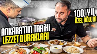 ANKARA'NIN TARİHİ LEZZET DURAKLARI - ANKARA'DA NE YENİR? 100. YIL ÖZEL
