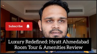 Luxury Redefined: Hyatt Hotel Ahmedabad Room Tour & Amenities Review