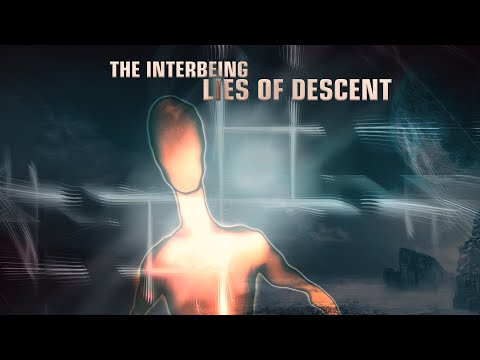 THE INTERBEING - Lies of Descent (Official Video)