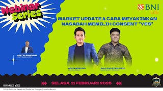 Thumbnail #WEBINAR : MARKET UPDATE & CARA MEYAKINKAN NASABAH MEMILIH CONSENT "YES"