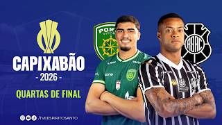 Capixabão Série A 2026 | Quartas de final | Porto Vitória x Rio Branco | 21/02/2026 | 16h