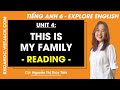 Tiếng Anh 6 Unit 4 | Reading | This is my family - trang 45 Explore English (DỄ HIỂU NHẤT)