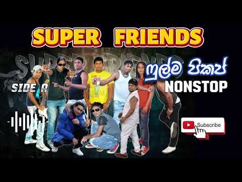 Super Friends Full Pickup Nonstop - Side A