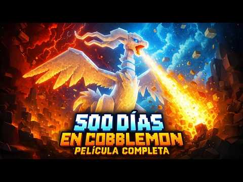 Sobreviví 500 DÍAS en MEGA COBBLEMON (PELÍCULA COMPLETA)