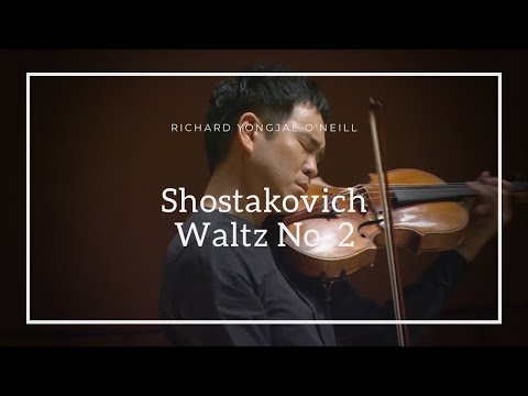 [리처드 용재 오닐 Richard Yongjae O'Neill] 쇼스타코비치: 왈츠 2번 Shostakovich: Waltz No. 2