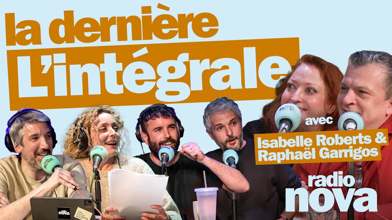 "La dernière" - L'intégrale du 23 mars avec Isabelle Roberts et Raphaël Garrigos