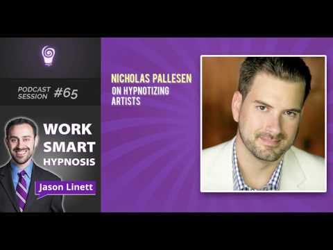 Work Smart Hypnosis #65 - Nicholas Pallesen on Hypnotizing Artists
