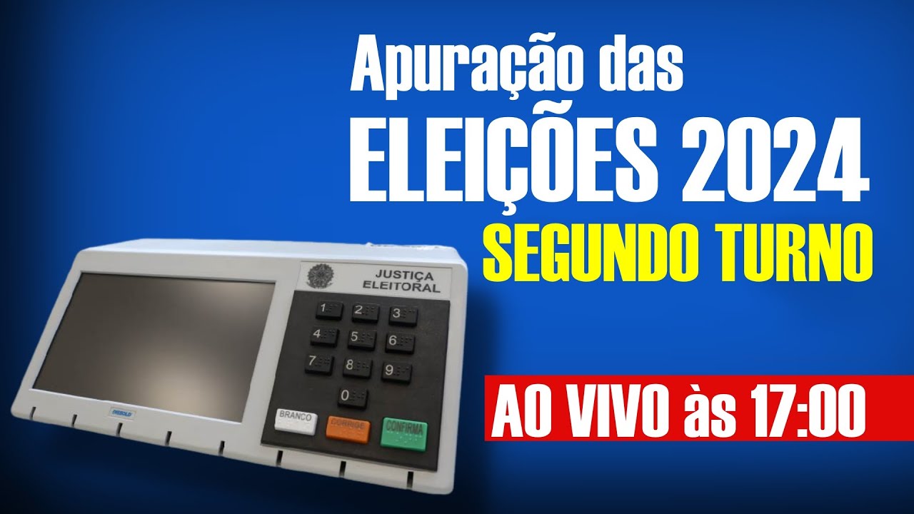 🔴 AO VIVO - Apuração das ELEIÇÕES 2024 - Segundo Turno | A partir das 17:00