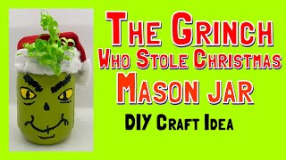 The Ultimate Christmas DIY: Grinch Mason Jar