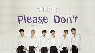 Snuper (스누퍼) - Please Don't (나를 보내지마) (Color Coded Han | Rom | Eng lyrics)