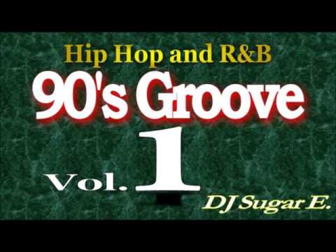 90's Groove - R&B Mix 1 - DJ Sugar E.