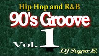 90's Groove - R&B Mix 1 - DJ Sugar E.