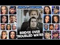 Simon & Garfunkel - Bridge Over Troubled Water - Reaction Compilation