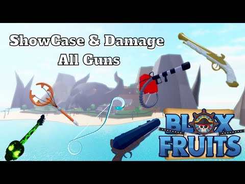 ShowCase & Damage of All Guns (Blox Fruits Update 18)