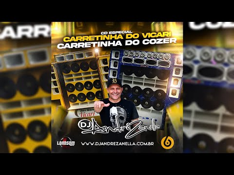 CD CARRETINHA DO COZER E DO VICARI 2023 (Dj André Zanella)