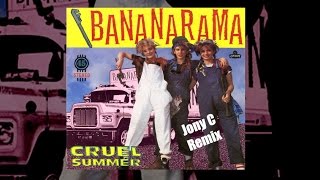 Bananarama - Cruel Summer (Jony C 2k16 Remix) (EDM)