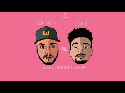 TREI SPE ft. NELI THGOD - N-am Incredere in Oameni (Official Audio)
