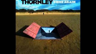 Thornley -Keep a Good Man Down