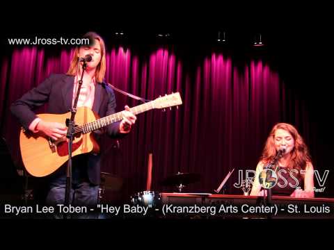 James Ross @ Bryan & Lola - "Hey Baby" - (Kranzberg Arts Center) - www.Jross-tv.com