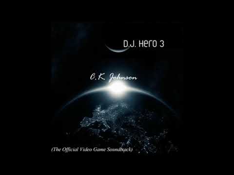 D.J. Hero 3 (Official Video Game Soundtrack) by C.K. Johnson