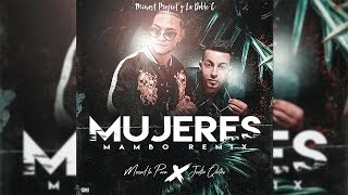 Mujeres - Mozart La Para, Justin Quiles [Mambo Remix] Minost Project &amp; La Doble C