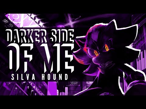 Video thumbnail for Darker Side of Me (Silva Hound Remix)