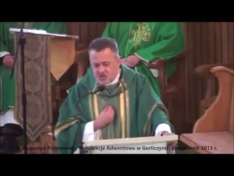 o. Augustyn Pelanowski - homilia o udawanym uwolnieniu i udawanej miłości