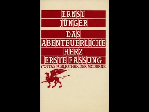 "Das abenteuerliche Herz" By Ernst Jünger