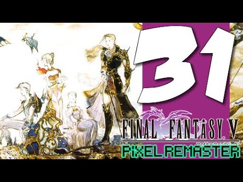 Lets Play Final Fantasy V Pixel Remaster: Part 31 - Pyramid Cave