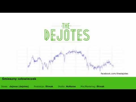 dajmos (dejotes) - Śmieszny człowieczek (prod. Ślimak)