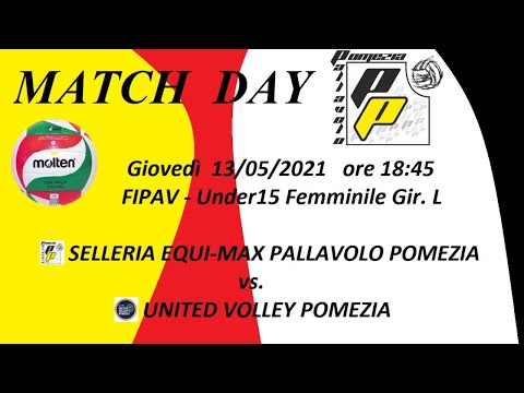 U15F  130521 ORE 18.45 - Selleria Equimax Pall. Pomezia  vs.  United Volley Pomezia