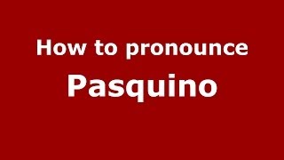 How to pronounce Pasquino