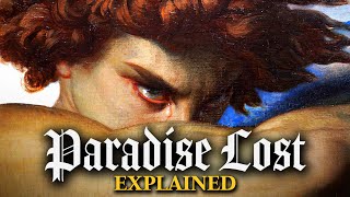 Paradise Lost: The Fall of Satan Explained