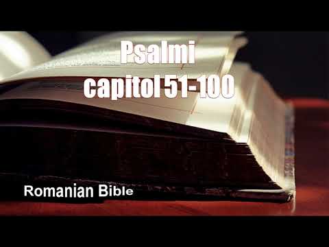 19) Psalms, Psalmi (capitol 51-100)2/3, [Romanian Holy Bible] Biblia română