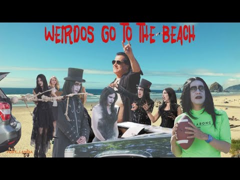 Weirdos Go To The Beach 