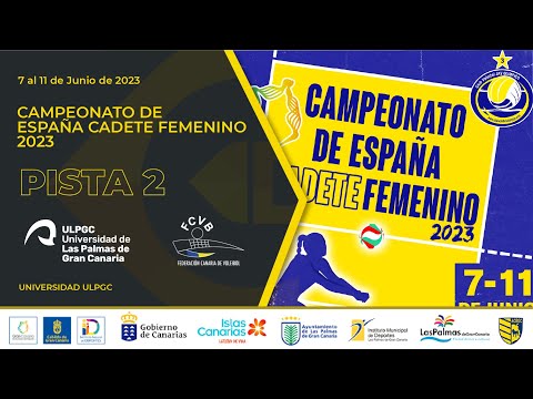 CANAL 2 - VÓLEY - Cto. España Cadete Femenino Voley - PISTA 2 - VIERNES