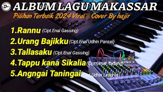 Download lagu ALBUM LAGU MAKASSAR PILIHAN TERBAIK 2024 - 2025 Paling Terpopuler Cover By Hajir || Virall mp3