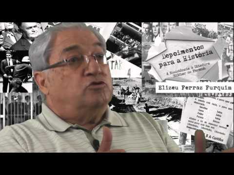 DHPAZ PARANÁ - DEPOIMENTOS PARA A HISTÓRIA ELIZEU FERRAZ FURQUIM