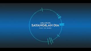 Download lagu Loela Drakel - SAYANGILAH DIA - (AudioMusic) mp3